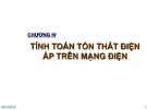 Bài giảng Hệ thống cung cấp điện: Chương 4 - Tính toán tổn thất điện áp trên mạng điện