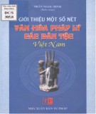 Các dân tộc Việt Nam - Giới thiệu một số nét văn hóa pháp lý: Phần 2