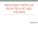 Bài giảng Kiểm định thống kê phân tích dữ liệu với SPSS - Hồ Thanh Trí