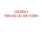 Bài giảng Nguyên lý kế toán - Chương 4: Tính giá các đối tượng