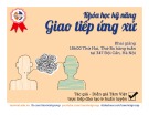 Bài giảng Kỹ năng giao tiếp - Tâm Việt Group