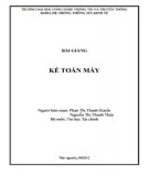 Bài giảng Kế toán máy: Phần 1 -  Phan Thị Thanh Huyền, Nguyễn Thị Thanh Thủy