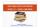 Bài thuyết trình: Giới thiệu sách chuyên đề dược lý, dược lâm sàng