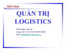 Bài giảng Quản trị Logistics: Chương 1 - TS. Hà Minh Hiếu