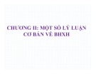 Bài giảng Bảo hiểm xã hội - Chương 2: Một số lý luận cơ bản về BHXH