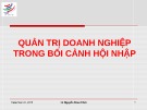 Bài giảng Quản trị doanh nghiệp trong bối cảnh hội nhập – Lê Nguyễn Đoan Khôi