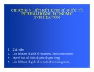 Bài giảng Quản trị kinh doanh quốc tế (International business international business managementmanagement) - Chương 3: Liên kết kinh tế  quốc tế