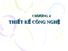 Bài giảng Cơ sở thiết kế nhà máy hóa chất – Chương 4: Thiết kế công nghệ