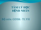 Bài giảng Tâm lý học bệnh nhân