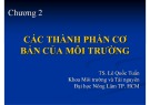 Bài giảng Khoa học môi trường: Chương 2 - TS. Lê Quốc Tuấn