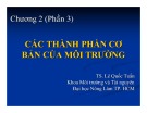 Bài giảng Khoa học môi trường: Chương 2 - TS. Lê Quốc Tuấn (Phần 3)