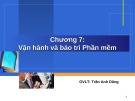 Bài giảng Công nghệ phần mềm: Chương 7 - Trần Anh Dũng