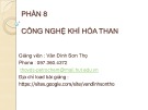 Bài giảng Công nghệ chuyển hóa than: Phần 8 (2) - Văn Đình Sơn Thọ