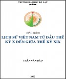 Giáo trình Lịch sử Việt Nam từ đầu thế kỷ X đến giữa thế kỷ XIX: Phần 1