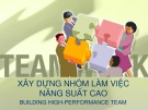 Bài giảng Xây dựng nhóm làm việc năng suất cao