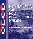 Decentralisation and Local Infrastructure in Mexico A New Public Policy for Development: Part 2