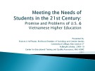 Meeting the needs of students in the 21st century: Promise and problems of U.S. and Vietnamese higher education
