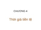 Bài giảng Quản trị tài chính - Chương 4: Thời giá tiền tệ