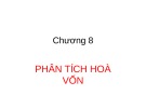 Bài giảng Quản trị tài chính - Chương 8: Phân tích hoà vốn