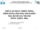 Bài giảng Tiếp cận phát triển nông thôn bằng phương pháp điều tra đánh giá nhanh nông thôn - PRA