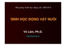 Bài giảng Sinh học động vật - Võ Lâm, Ph.D