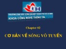 Bài giảng CWNA: Chapter 02 (tt) - ĐH Công nghiệp TP.HCM