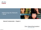 Lecture Network Fundamentals – Chapter 6: Addressing the Network-IPv4