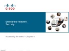 Lecture Accessing the WAN - Chapter 4: Network Security
