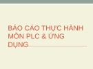 Báo cáo thực hành môn: PLC và ứng dụng