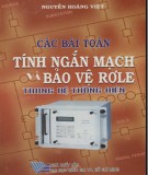 Hệ thống điện - Các bài toán tính ngắn mạch và bảo vệ rơle: Phần 1