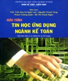 Giáo trình Tin học ứng dụng ngành kế toán: Phần 1