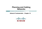 Lecture CCNA Exploration 4.0 (Kỳ 1) - Chapter 10: Planning and Cabling Networks
