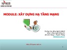 Bài giảng Xây dựng hạ tầng mạng: Bài 6 - Nguyễn Phi Thái