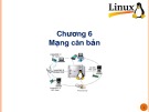 Bài giảng Hệ điều hành Linux - Chương 6: Mạng căn bản