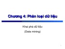 Bài giảng Khai phá dữ liệu (Data mining): Chương 4 - Lê Tiến