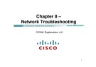 Lecture CCNA Exploration 4.0 (Kỳ 4) - Chapter 8: Network Troubleshooting