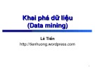 Bài giảng Khai phá dữ liệu (Data mining): Chương 0 - Lê Tiến