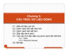 Bài giảng Cấu trúc dữ liệu và thuật toán - Chương 3: Cấu trúc dữ liệu động