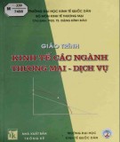 Giáo trình Kinh tế các ngành thương mại - Dịch vụ: Phần 2 - PGS.TS. Đặng Đình Đào