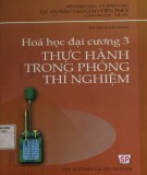 Giáo trình Hóa học đại cương 3 - Thực hành trong phòng thí nghiệm: Phần 1 - Hà Thị Ngọc Loan