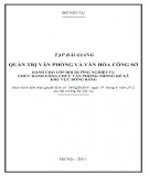 Tập bài giảng Quản trị văn phòng và văn hóa công sở