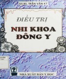 Chuyên đề điều trị nhi khoa đông y: Phần 2