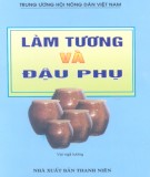 Hướng dẫn làm tương và đậu phụ: Phần 1