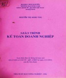 Giáo trình Kế toán doanh nghiệp: Phần 1 - Nguyễn Thị Minh Thọ