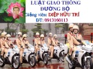 Bài giảng Luật giao thông đường bộ - GV. Diệp Hữu Trí