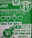 Hướng dẫn chơi cờ tướng trung cuộc (Quyển 1): Phần 1