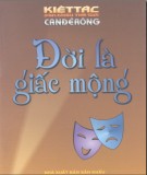 Đời là giấc mộng - Kiệt tác sân khấu thế giới: Phần 2