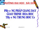 Bài giảng Phương pháp giảng dạy giáo trình hóa học trường trung học cơ sở: Bài 5  - GV. Ngô Huyền Trân