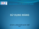 Bài giảng Lập trình cơ bản: Bài 6 - TS. Ngô Quốc Việt