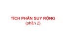 Bài giảng Giải tích 1: Tích phân suy rộng (Phần 2)